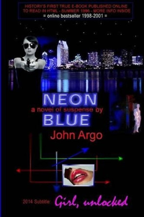 Neon Blue by John Argo