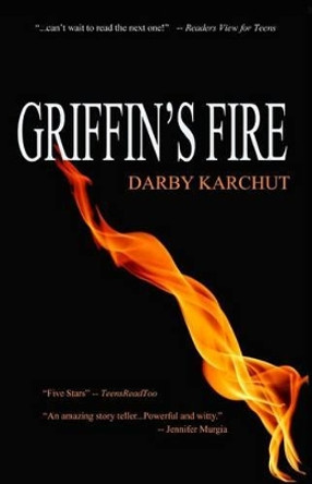 Griffin's Fire Darby Karchut 9780974114507