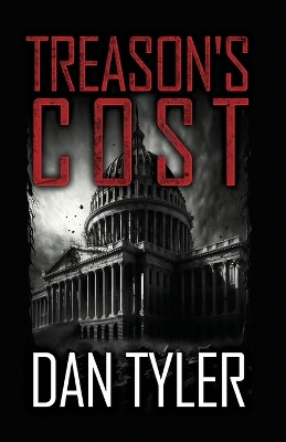Treason's Cost by Dan Tyler