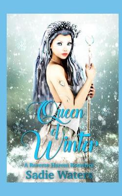 Queen of Winter by Sadie Waters