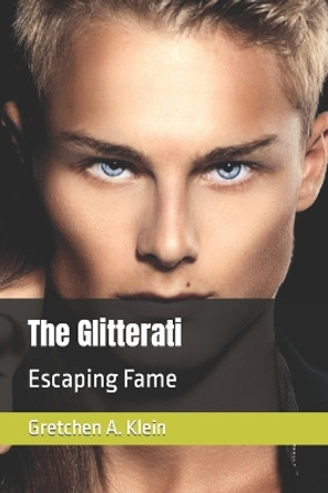 The Glitterati by Gretchen A Klein