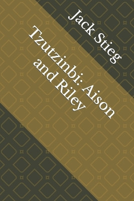 Tzutzinbi by Jack Stieg