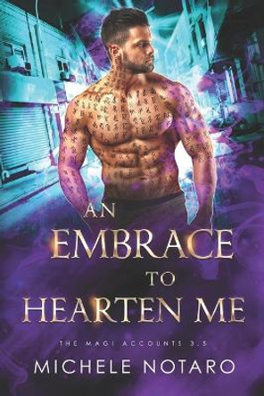 An Embrace To Hearten Me by Michele Notaro An Embrace To Hearten Me by Michele Notaro