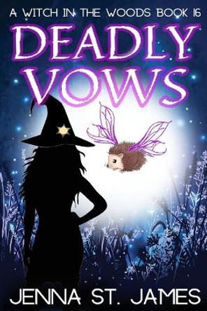 Deadly Vows: A Paranormal Cozy Mystery Jenna St James 9798378049011