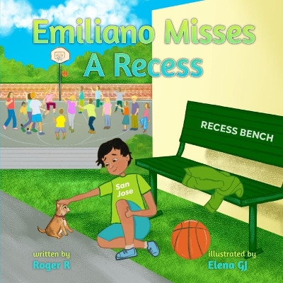 Emiliano Misses A Recess by Elena Gj