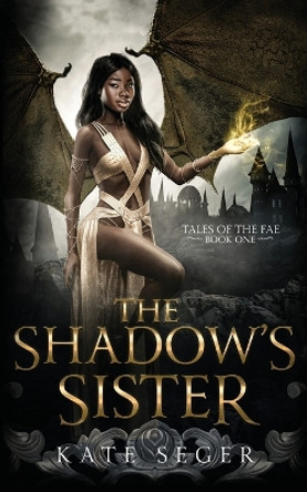 The Shadow's Sister Kate Seger 9798379358433