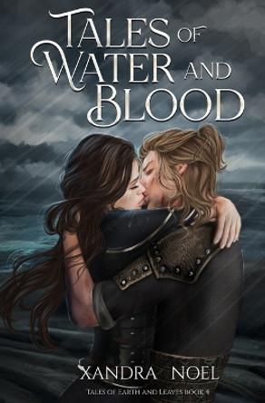 Tales of Water and Blood by Xandra Noel