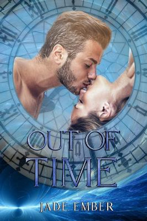 Out of Time: A Werewolf Romance Jade Ember 9798387531613