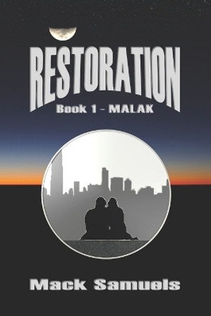 Restoration: Malak Mack Samuels 9798387993978