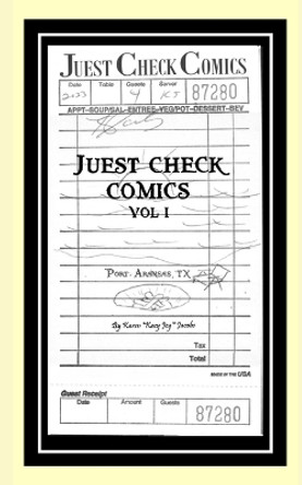 Juest Check Comics: Vol. I Karen Kacy Jey Jacobs 9798389360235