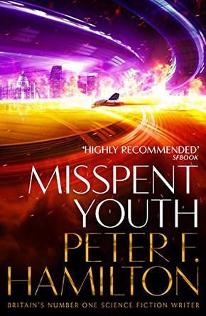 Misspent Youth Peter F. Hamilton 9781529059229