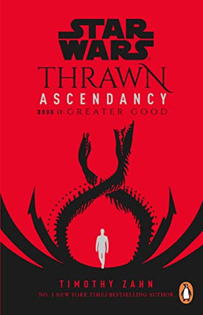 Star Wars: Thrawn Ascendancy: (Book 2: Greater Good) Timothy Zahn 9781529101942