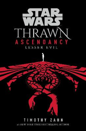 Star Wars: Thrawn Ascendancy: (Book 3: Lesser Evil) Timothy Zahn 9781529150100