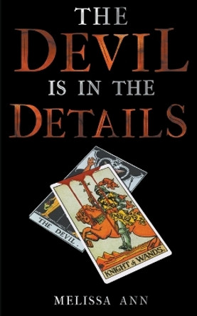 The Devil is in the Details Melissa Ann 9798987923504