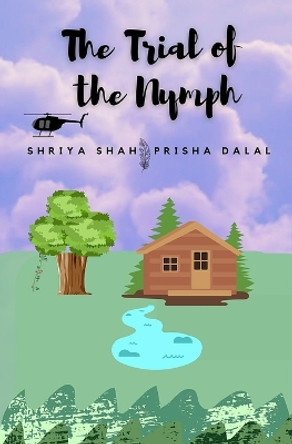 The Trial of the Nymph by Prisha & Shriya