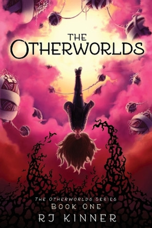 The Otherworlds: Book One Rj Kinner 9798988068303