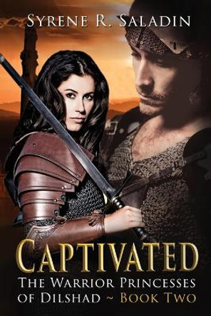 Captivated Syrene R Saladin 9798988089308