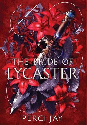 The Bride of Lycaster Perci Jay 9798988175216