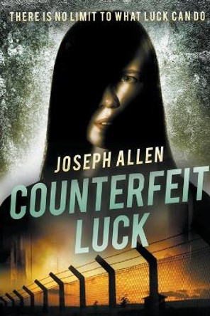 Counterfeit Luck Joseph Allen 9798215425152