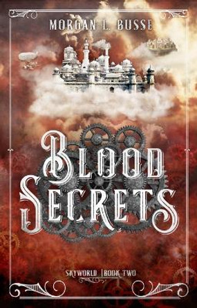 Blood Secrets: Volume 2 Morgan L Busse 9798886050011