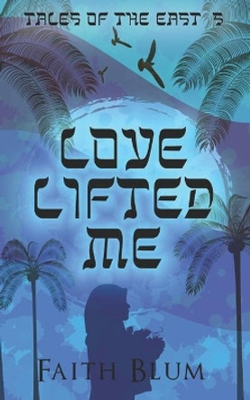 Love Lifted Me by Kelsey Bryant