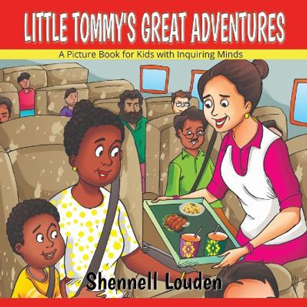 Little Tommy's Great Adventures by Shennell Louden