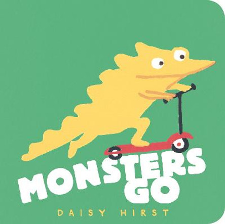 Monsters Go Daisy Hirst 9781529506822