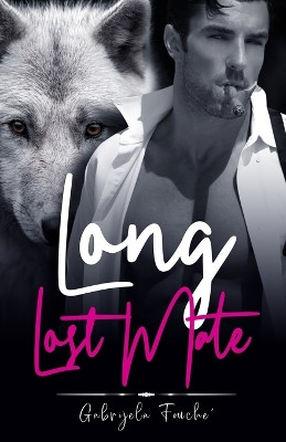 Long Lost Mate by Gabrijela Fouche'