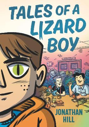 Tales of a Lizard Boy Jonathan Hill 9781529511840