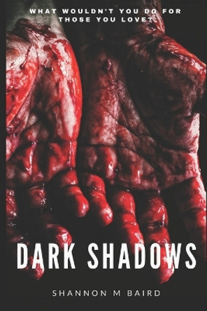 Dark Shadows: Book One in the Shadows Series Kirstie Wardlaw 9798571808378