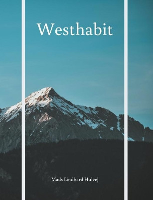 Westhabit by Mads Lindhard Hulvej