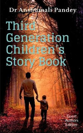 Third Generation Children's Story Book Anshumali Pandey 9798887721491