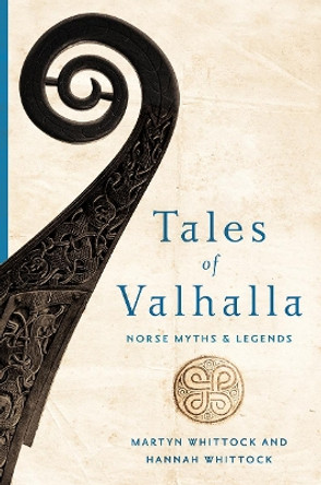 Tales of Valhalla: Norse Myths and Legends Martyn Whittock 9781643133379