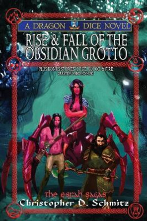 Rise and Fall of the Obsidian Grotto Christopher D Schmitz 9798642700488