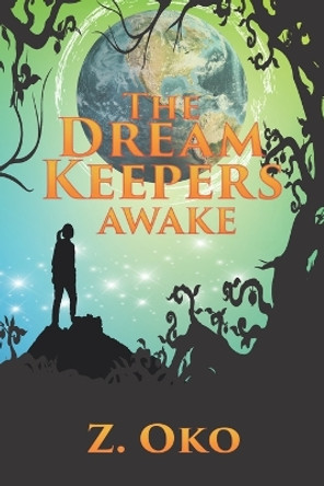 The Dream Keepers - Awake Z Oko 9798643944140