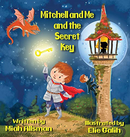 Mitchell and Me and the Secret Key Miah Allsman 9781532323591