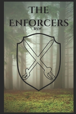 The Enforcers by B Sw