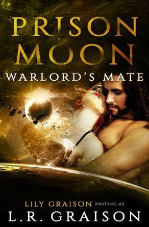 Prison Moon - Warlord's Mate Prison Moon 9798697047873