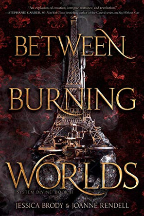 Between Burning Worlds Jessica Brody 9781534410671