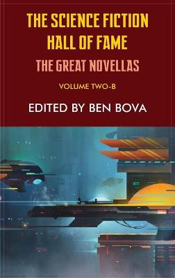 Science Fiction Hall of Fame Volume Two-B by Ben Bova
