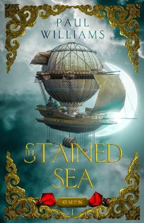 Omen The Stained Sea Paul Williams 9798832764504