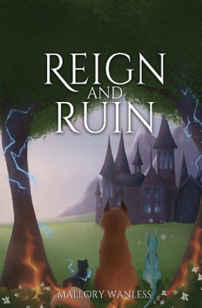 Reign and Ruin: Enchanted III Mallory Wanless 9798985573343