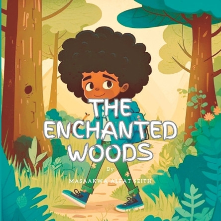 The Enchanted Woods: Seal's Enchanted Adventure in the woods Alfat Seith Masaakwa 9798393349585