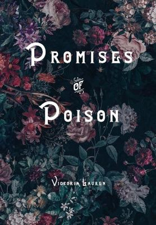 Promises of Poison by Victoria Lauren