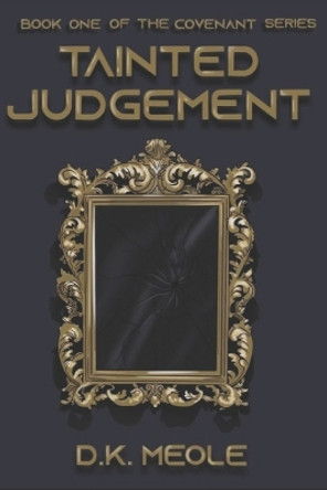 Tainted Judgment D K Meole 9798840634905