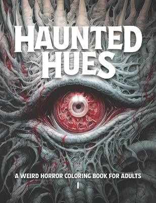 Haunted Hues 1 by Ethereal Chromatica