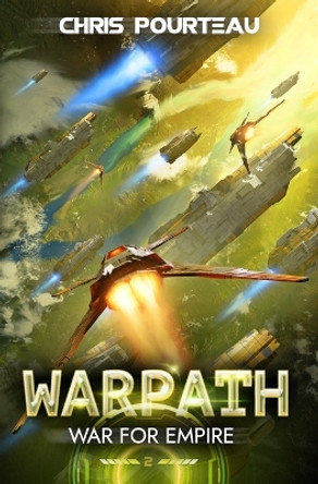 War for Empire: Warpath: (A Military Sci-Fi Series) Chris Pourteau 9798393985516