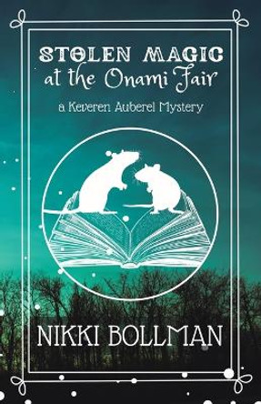 Stolen Magic at the Onami Fair Nikki Bollman 9798986394220