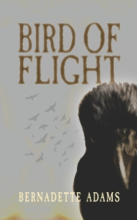 Bird Of Flight Bernadette Adams 9798850499228