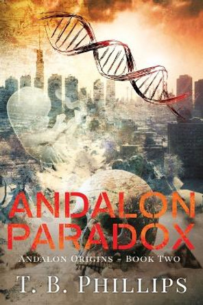 Andalon Paradox T B Phillips 9798987219133